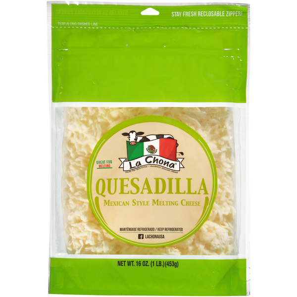 Save on La Chona Quesadilla Melting Cheese Mexican Style Order Online