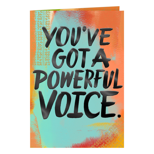 Hallmark Greeting Card (You've Got A Powerful Voice)