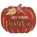 Smart Living Harvest Wood Decor Hey There Pumpkin
